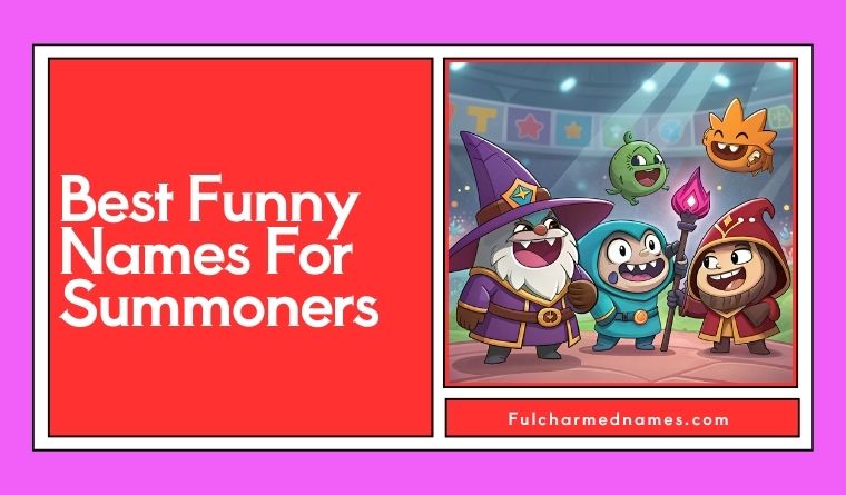 Best Funny Names For Summoners