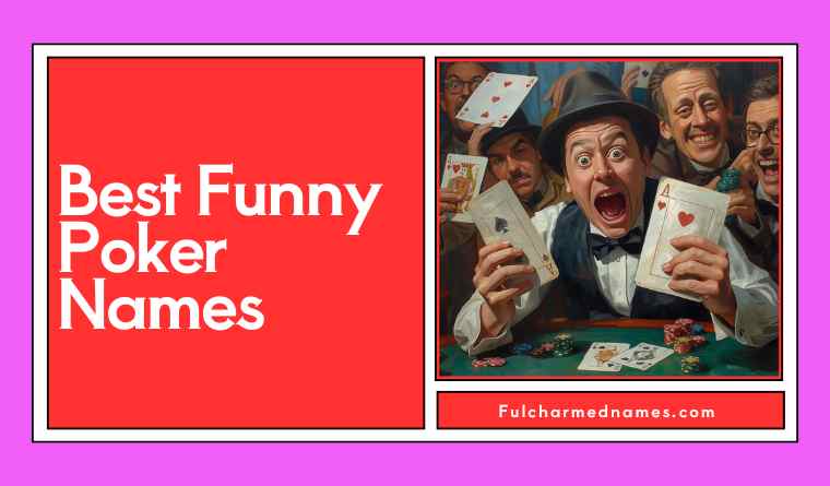 Best Funny Poker Names