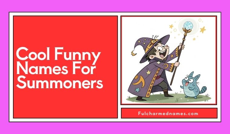 Cool Funny Names For Summoners