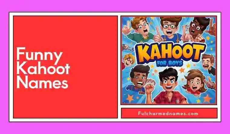 Funny Kahoot Names For Boys