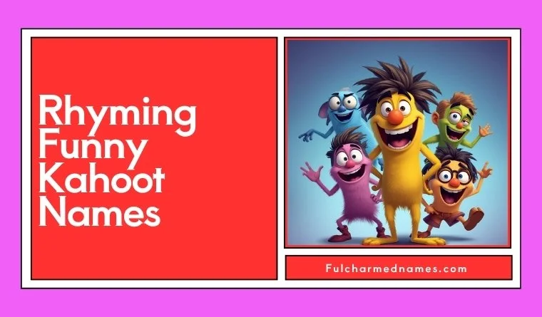 Rhyming Funny Kahoot Names