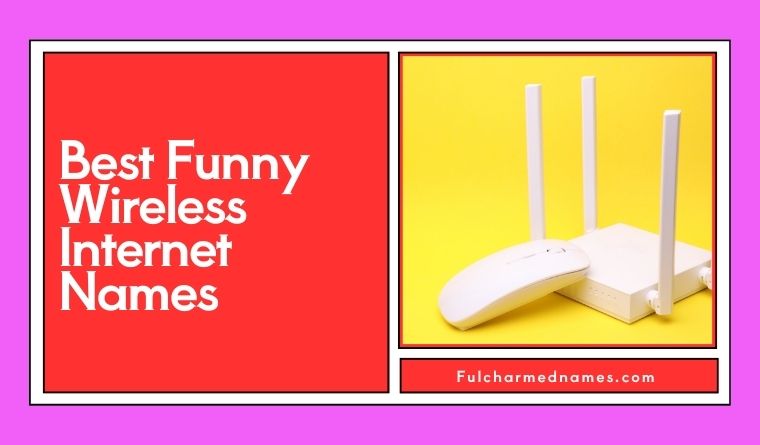 Best Funny Wireless Internet Names