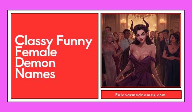 Classy Funny Female Demon Names