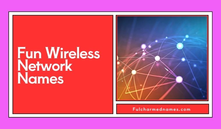 Fun Wireless Network Names