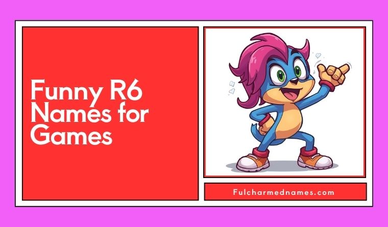 Funny R6 Names for Games