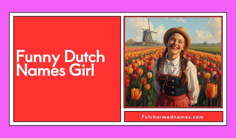 Funny Dutch Names Girl