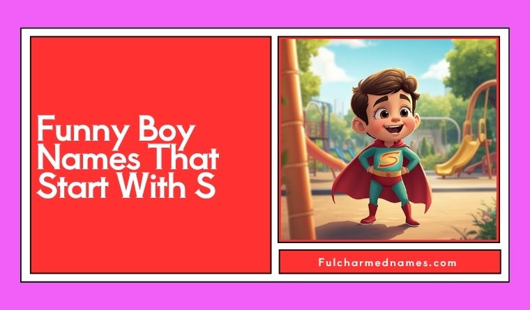 Funny Boy Names That Start With S