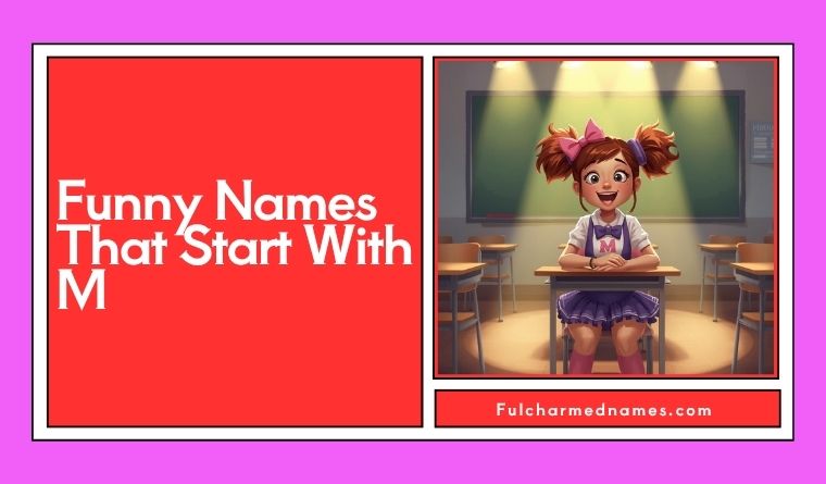 Funny Names That Start With M for Girls