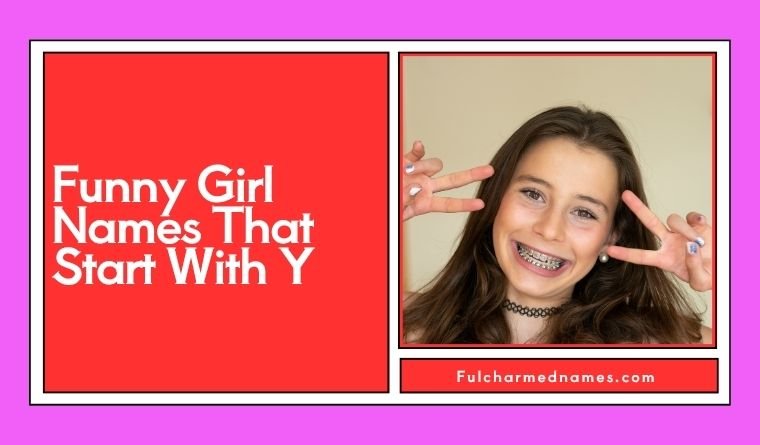 Funny Girl Names That Start With Y