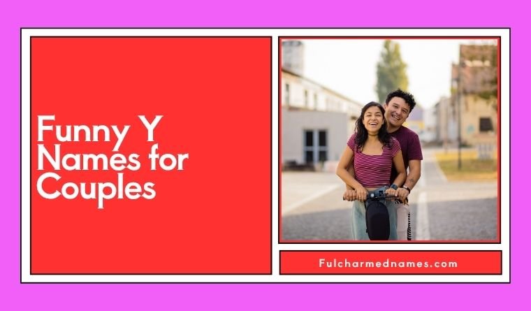Funny Y Names for Couples