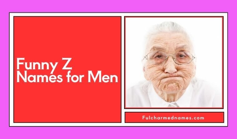 Funny Z Names for Men