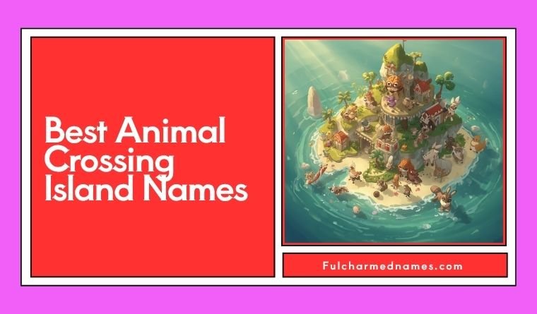 Best Animal Crossing Island Names