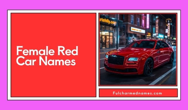 Female Red Car Names