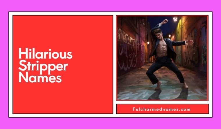 Hilarious Stripper Names