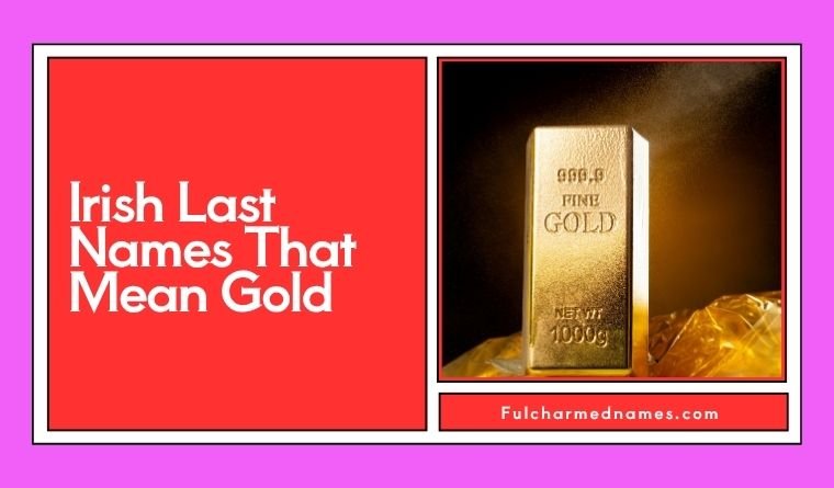 Irish Last Names That Mean Gold