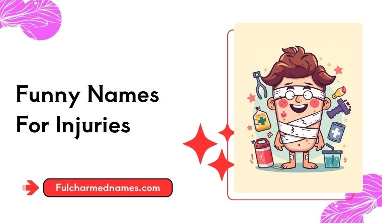 Funny Names For Injuries