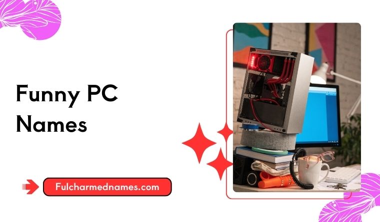 Funny PC Names