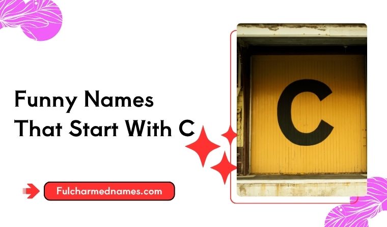 Funny Names That Start With C
