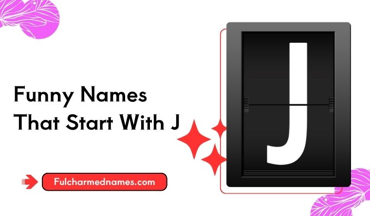 Funny Names That Start With J