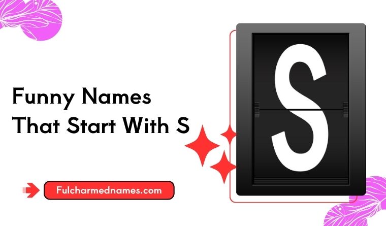 Funny Names That Start With S